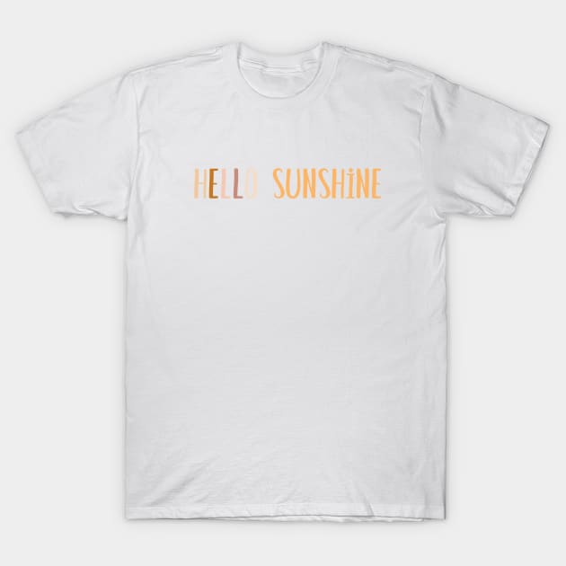 Hello Sunshine Text T-Shirt by gusstvaraonica